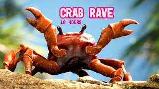 Crab Rave 10 Hours [upl. by Aihseym651]