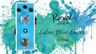 【RevoL effects】Calm Blue Chorus ECO01 エフェクター [upl. by Bear816]