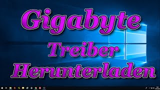 Gigabyte Treiber Herunterladen und Installieren [upl. by Animehliw]