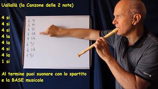 UALLALA la canzone delle 2 note SI  LA [upl. by Yntirb]