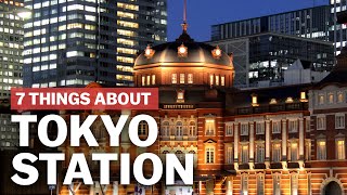 7 Things to know about Tokyo Station  japanguidecom [upl. by Gnehs]