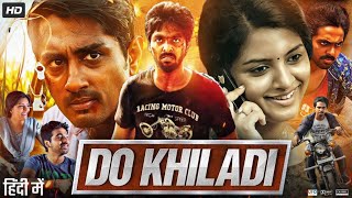 Do Khiladi Full Movie in Hindi Dubbed  Siddharth  Kashmira Pardeshi  GV Prakash  Review amp Facts [upl. by Negiam680]