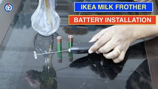 IKEA Milk Frother Battery Installation Procedure [upl. by Isidor199]