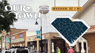 Waxhaw SC  NC  Our Town [upl. by Eskil]