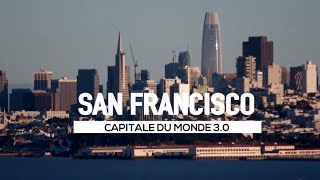 SAN FRANCISCO  Capitale du monde de demain [upl. by Aynek]