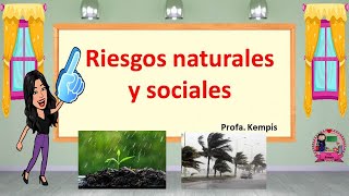 Riesgos naturales y sociales [upl. by Nyleahcim]