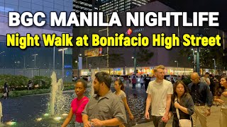 BGC NIGHTLIFE  Philippines  Night Walking at Bonifacio High Street on Friday Night [upl. by Barclay]