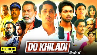 Do Khiladi Full Movie In Hindi Dubbed  Siddharth Kashmira Pardesi GV Prakash  HD Reviews amp Facts [upl. by Borman]