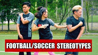 13 TYPES OF PEOPLE WHO PLAY FOOTBALL SOCCER [upl. by Careaga971]