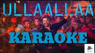 Petta Ullaalla Karaoke Song Tamil Songs Remix [upl. by Draned264]