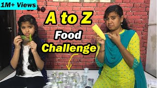 😂🔥Worst Ever A to Z Food Challenge  Akka Thangachi😍  Ammu Times [upl. by Hniv]