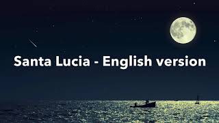 Santa Lucia  English version [upl. by Lleroj127]