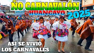 ÑO CARNAVALÓN 2025 HUANCAYO PERÚ [upl. by Rikahs]