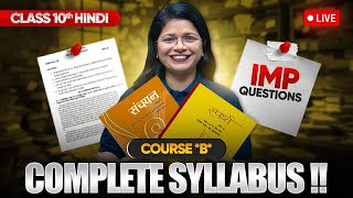 Class 10 Hindi Course B  Full Syllabus amp Most Important Questions LIVE [upl. by Athalee]