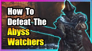 Abyss Watchers Boss Guide 🔥 EASY KILL 🔥 Dark Souls 3 🔥 [upl. by Sigsmond931]