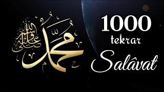 1000 Tekrar SALAVAT dinle [upl. by Dachia]