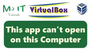 VirtualBox 5 2 2 Wont Open  This app cant run on this device [upl. by Icyaj]