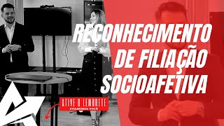 DIREITO DE FAMÍLIA Reconhecimento de filiação socioafetiva [upl. by Hashim188]