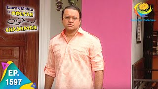 Taarak Mehta Ka Ooltah Chashmah  Episode 1597  Full Episode [upl. by Tterb]