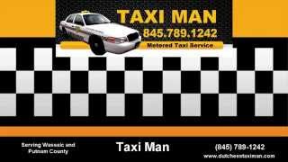 Taxi Man  Taxi Service in Wassaic NY [upl. by Yalonda]