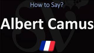 How to Pronounce Albert Camus  French amp English Pronunciation [upl. by Aizek153]