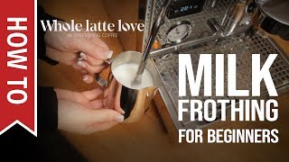 How To Milk Frothing for Beginners 5 Tips [upl. by Dej]