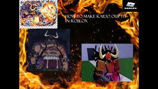 How to make Kaido in Roblox Check Desc Everything Needed There [upl. by Melc]