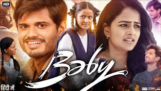 Baby Full Movie In Hindi Dubbed 2023  Vaishnavi Chaitanya  Anand Devarakonda  Review amp Facts [upl. by Nedyaj171]