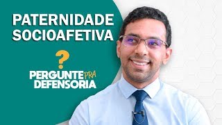 Paternidade socioafetiva O que é Como fazer o reconhecimento [upl. by Lledraw]