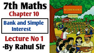 7th maths  Bank and Simple Interest  Chapter 10  Lecture 1  Maharashtra Board [upl. by Delanty]