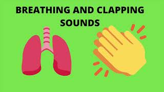 Breathing and clapping sounds 1 hour [upl. by Oilcareh]